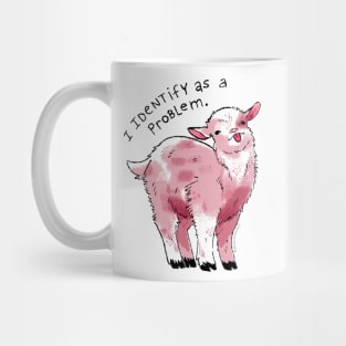 I Identify as a Problem Goat Mug